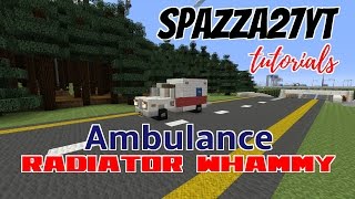 Ambulance Radiator Whammy Minecraft tutorial [upl. by Arvie939]