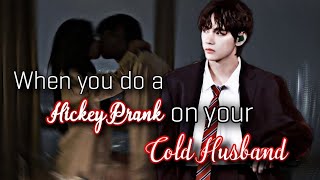 Taehyung ff  When You Do A Hickey Prank On Your Cold Husband  KTH ff [upl. by Dilly]