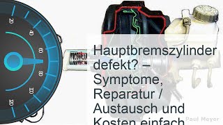 Hauptbremszylinder defekt  undicht  Kosten » Symptome [upl. by Hauck]