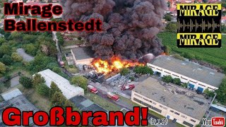 GROßBRAND beim MIRAGE BALLENSTEDT [upl. by Acissj771]