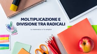 Moltiplicazione e Divisione tra Radicali ↝ Imparare in pochi minuti [upl. by Namlaz700]