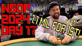 IN THE MONEY with 11MIL for 1st Wsop Day 17 2024 [upl. by Jimmy]