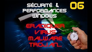 Se débarrasser des virus et Malwares Sécurité et Performance Windows et PC 06 [upl. by Gladis]