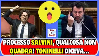 PROCESSO SALVINI QUALCOSA NON QUADRA TONINELLI DICEVA… [upl. by Hadihahs]