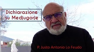 Dichiarazione su Medjugorje P Justo Antonio Lo Feudo [upl. by Zzaj696]