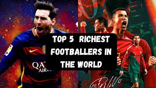 Top 5 richest footballers in the world [upl. by Yelrehs]