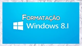 Como Formatar PC Instalando o Windows 81 Pro [upl. by Saidel]