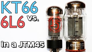 KT66 vs 6L6 Tubes In A JTM45How Much Difference [upl. by Eiralc931]