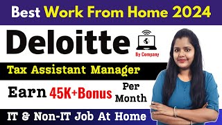 Deloitte Tax Assistant Manager Job At Home  Assistant Manager Job At Home  Work From Home Job 2024 [upl. by Dibru295]