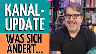 KANALUPDATE WIE es mir geht WAS sich ändert [upl. by Marella752]