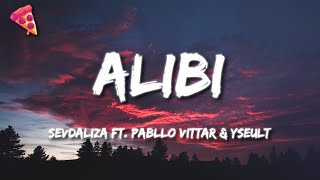 SEVDALIZA FT PABLLO VITTAR amp YSEULT  ALIBI LetraLyrics [upl. by Nalyorf]