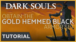 Dark Souls  How to get the Gold Hemmed Black Armor Set in the Demon Ruins [upl. by Adav]