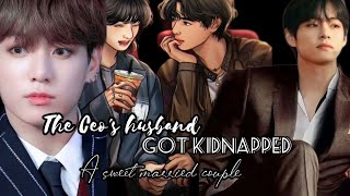 Taekook ff oneshotThe Ceos husband Got KidnappedTop Tae Bottom Kook [upl. by Yekram]