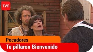 Te pillaron Bienvenido  Pecadores  T1E14 [upl. by Ymeraj]