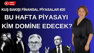 Piyasaları Bu Hafta Kim Domine Edecek [upl. by Prevot876]