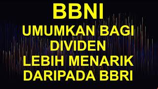 SELAMAT PANEN DIVIDEN BBNI BANK BNI LEBIH MENARIK DARIPADA DIVIDEN BBRI [upl. by Einahets]