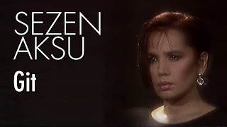 Sezen Aksu  Git Official Video [upl. by Pardo]