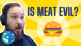 IS MEAT BAD Why Meat is the Best Worst Thing in the World Reaction [upl. by Cori]