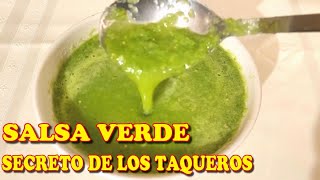 SALSA VERDE TAQUERA CRUDA El secreto de los taqueros Pocos Ingredientes Salsa Secreta [upl. by Nospmoht]