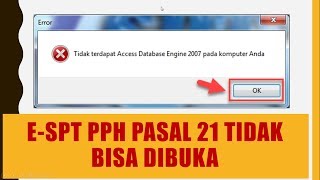 espt pph 21 tidak bisa dibuka error access database engine 2007 [upl. by Vaughn]