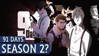 91 Days Season 2 Chances [upl. by Coffin672]