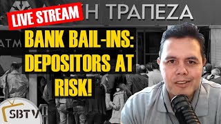 Bank BailIns  A Financial Template That Punishes Depositors and Life Savings Live Stream [upl. by Hazmah]