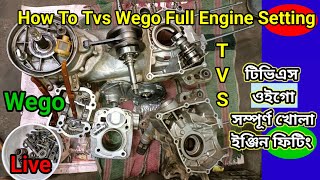 Tvs Wego সম্পূর্ণ খোলা ইঞ্জিন ফিটিং🔥🔥🔥 HowTo Tvs Wego Full Engine SettingTvs Wego Full Engine Fit [upl. by Arbua]