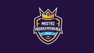 Mistrz Programowania 2025  Konkurs dla każdego [upl. by Annohsak]