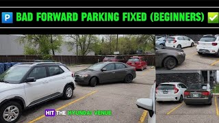 HOW TO CORRECT FIX BAD FORWARD PARKING ACCIDENTFREE 🅿️ BEGINNERS amp NOVICENEW DRIVERS  CANADA🇨🇦 [upl. by Leonteen]