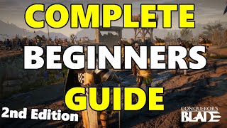 Conquerors Blade  Ultimate Beginners Guide  Everything You Need To Know [upl. by Alicsirp]