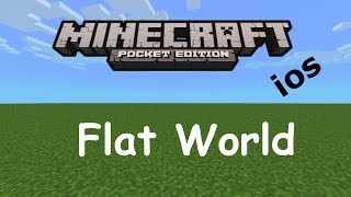 Flat World  ios  Minecraft PE [upl. by Aynodal]