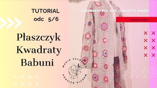 Madziadzierga TUTORIAL  56 Płaszczyk z Kwadratów Babuni [upl. by Nanek]