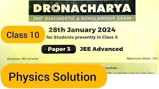 FIITJEE DRONACHARYA 2024 Paper 3 Physics Solution [upl. by Raddy]