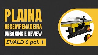 UNBOXING E REVIEW DA PLAINA DESEMPENADEIRA EVALD [upl. by Ardnasak]