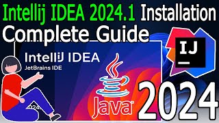 How to install IntelliJ IDEA 20241 on Windows 11 64 bit  2024 Update  Java JDK 22 [upl. by Nace]