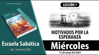 Escuela Sabática  Miércoles 15 de mayo del 2024  Lección Alumnos [upl. by Selim]