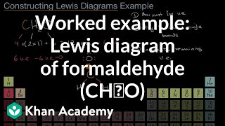 Worked example Lewis diagram of formaldehyde CH₂O  AP Chemistry  Khan Academy [upl. by Teillo]