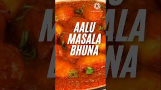 AALU bhuna MASALA  asmar recipe cooki indianfood cooking indianrecipe food कच shortsvid [upl. by Entirb]