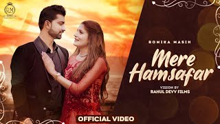 Mere Hamsafar quotquotमेरे हमसफरquotquot  Romika Masih amp Rahul Sandhu  Wedding Song  Masih Wedding Song [upl. by Eirek]