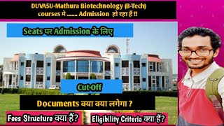 DUVASU Mathura BTech duvasu btech fees cutoff applicationadmissioneligibility veterinary [upl. by Greyso]