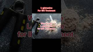 Benefits of Lglutamine for IBS Treatment  Irritable Bowel Syndrome ibs guthealth shorts [upl. by Edora]