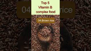 Top 5 Vitamin B complex food Vitamin B complex food Vitamin B complex Vitamin B Vitamin health [upl. by Scrivens]