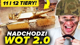 NADCHODZĄ 11 i 12 TIERY  WORLD OF TANKS 20 MEGA PATCH [upl. by Tuddor]