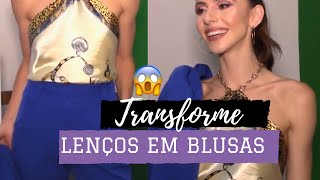 DIY LENÇO como BLUSA  3 looks fáceis [upl. by Hymie]