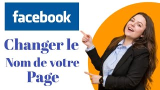 Comment changer facilement le nom dune page Facebook [upl. by Leupold]