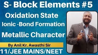 The sBlock Elements 05  Oxidation State  IonicBond Formation and Metallic Character MAINS NEET [upl. by Merrell]