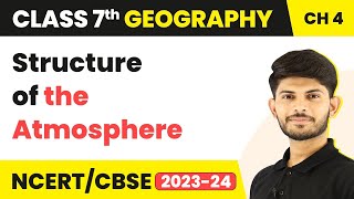 Structure of the Atmosphere  Air  Class 7 Geography [upl. by Rodoeht]