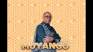 MUYANGO IKOBE OFFICIAL AUDIO [upl. by Nospmoht]