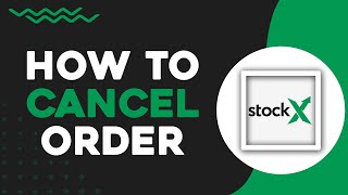 How To Cancel an Order on StockX Quick Tutorial [upl. by Suolevram770]