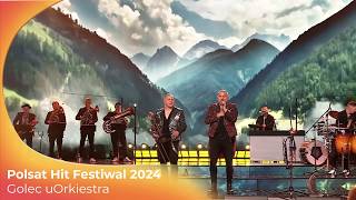 Górą ty  25 lat Golec uOrkiestra feat Gromee  Polsat Sopot Hit Festiwal 2024 [upl. by Kellie]